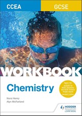 CCEA GCSE Chemistry Workbook - Alyn G. McFarland ; Nora Henry - 9781510419070