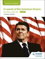 Access to History: In search of the American Dream: the USA, c1917–96 for Edexcel - Vivienne Sanders - 9781510423459