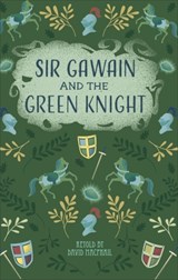 Reading Planet - Sir Gawain and the Green Knight - Level 5: Fiction (Mars) - David MacPhail - 9781510444881