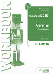Cambridge IGCSE™ German Grammar Workbook Second Edition