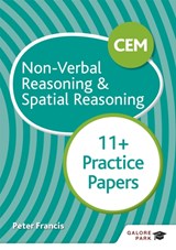 CEM 11+ Non-Verbal Reasoning & Spatial Reasoning Practice Papers - Peter Francis - 9781510449749