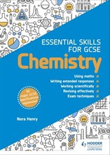 Essential Skills for GCSE Chemistry - Nora Henry - 9781510460065