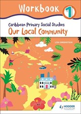 Caribbean Primary Social Studies Workbook 1 - Hodder Education Group ; Lisa Greenstein - 9781510480728