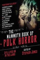 The Mammoth Book of Folk Horror - Michael Marshall Smith - 9781510749870
