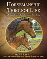 Horsemanship Through Life - Mark Rashid - 9781510771079