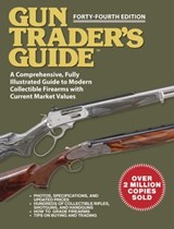 Gun Trader's Guide, Forty-Fourth Edition - Robert A. Sadowski - 9781510773165