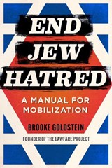End Jew Hatred - Brooke Goldstein - 9781510778146