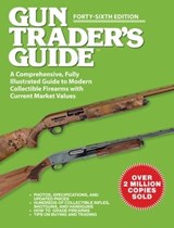 Gun Trader's Guide, Forty-Sixth Edition - Robert A. Sadowski - 9781510781399