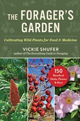 The Forager's Garden - Vickie Shufer - 9781510784550