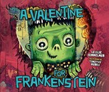 A Valentine for Frankenstein - KIMMELMAN,  Leslie - 9781512431292