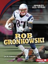 Rob Gronkowski - FISHMAN,  Jon M. - 9781512456196