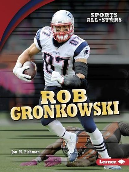 Rob Gronkowski, FISHMAN,  Jon M. - Paperback - 9781512456196