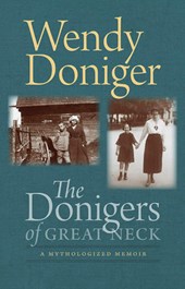 The Donigers of Great Neck - A Mythologized Memoir