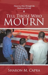 Tell Those Who Mourn