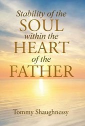Stability of the Soul Within the Heart of the Father