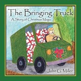 The Bringing Truck - MILLER,  John G - 9781512725728