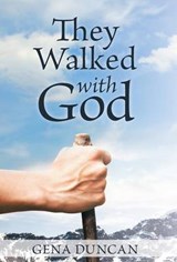 They Walked With God - DUNCAN,  Gena - 9781512730852