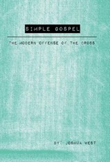 Simple Gospel - Joshua West - 9781512778113