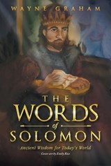 The Words of Solomon - Wayne Graham - 9781512780086