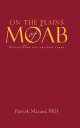 On the Plains of Moab - MAZANI PHD,  Patrick - 9781512789157