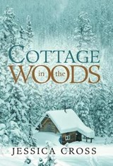 Cottage in the Woods - CROSS,  Jessica - 9781512791167