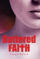 Battered Faith - SOUTH,  Tanya - 9781512799927