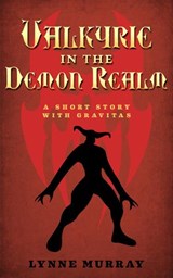 Valkyrie in the Demon Realm - Lynne Murray - 9781513006161