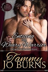 Enticing the Weary Warrior - Tammy Jo Burns - 9781513077468