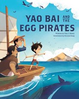 Yao Bai and the Egg Pirates - Tim J. Myers - 9781513128603