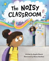 The Noisy Classroom - Angela Shanté - 9781513141916
