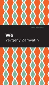 We - Yevgeny Zamyatin - 9781513204802