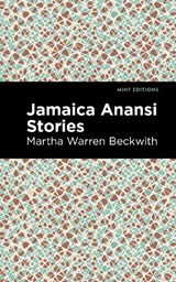 Jamaica Anansi Stories - Martha Warren Beckwith - 9781513218694