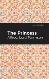 The Princess - Alfred Lord Tennyson - 9781513220635