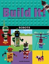 Build It! Robots - Jennifer Kemmeter - 9781513260839