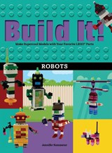 Build It! Robots - Jennifer Kemmeter - 9781513260877