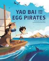 Yao Bai and the Egg Pirates - Tim J. Myers - 9781513261447