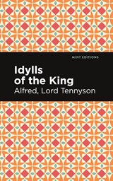 Idylls of the King - Alfred Lord Tennyson - 9781513270784