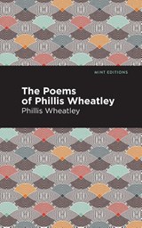 The Poems of Phillis Wheatley - Phillis Wheatley - 9781513277417