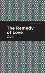 The Remedy of Love - Ovid - 9781513280257
