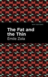 The Fat and the Thin - Emile Zola - 9781513282091