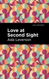 Love at Second Sight - Ada Leverson - 9781513283173