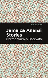 Jamaica Anansi Stories - Martha Warren Beckwith - 9781513290744