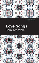 Love Songs - Sara Teasdale - 9781513295923
