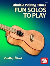 Ukulele Picking Tunes - Ondrej Sarek - 9781513465876