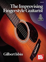 The Improvising Fingerstyle Guitarist - Gilbert Isbin - 9781513466569