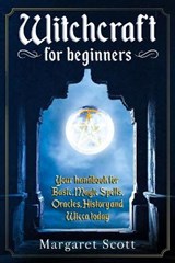 Witchcraft for beginners - SCOTT,  Margaret - 9781513670041