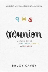 Reunion - CAVEY,  Bruxy - 9781513802527