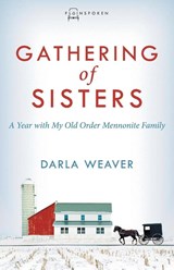 Gathering of Sisters - Weaver Darla Weaver - 9781513803371