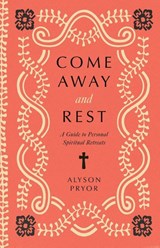 Come Away and Rest - Alyson Pryor - 9781514011225