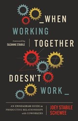 When Working Together Doesn't Work - Joey Stabile Schewee - 9781514011621